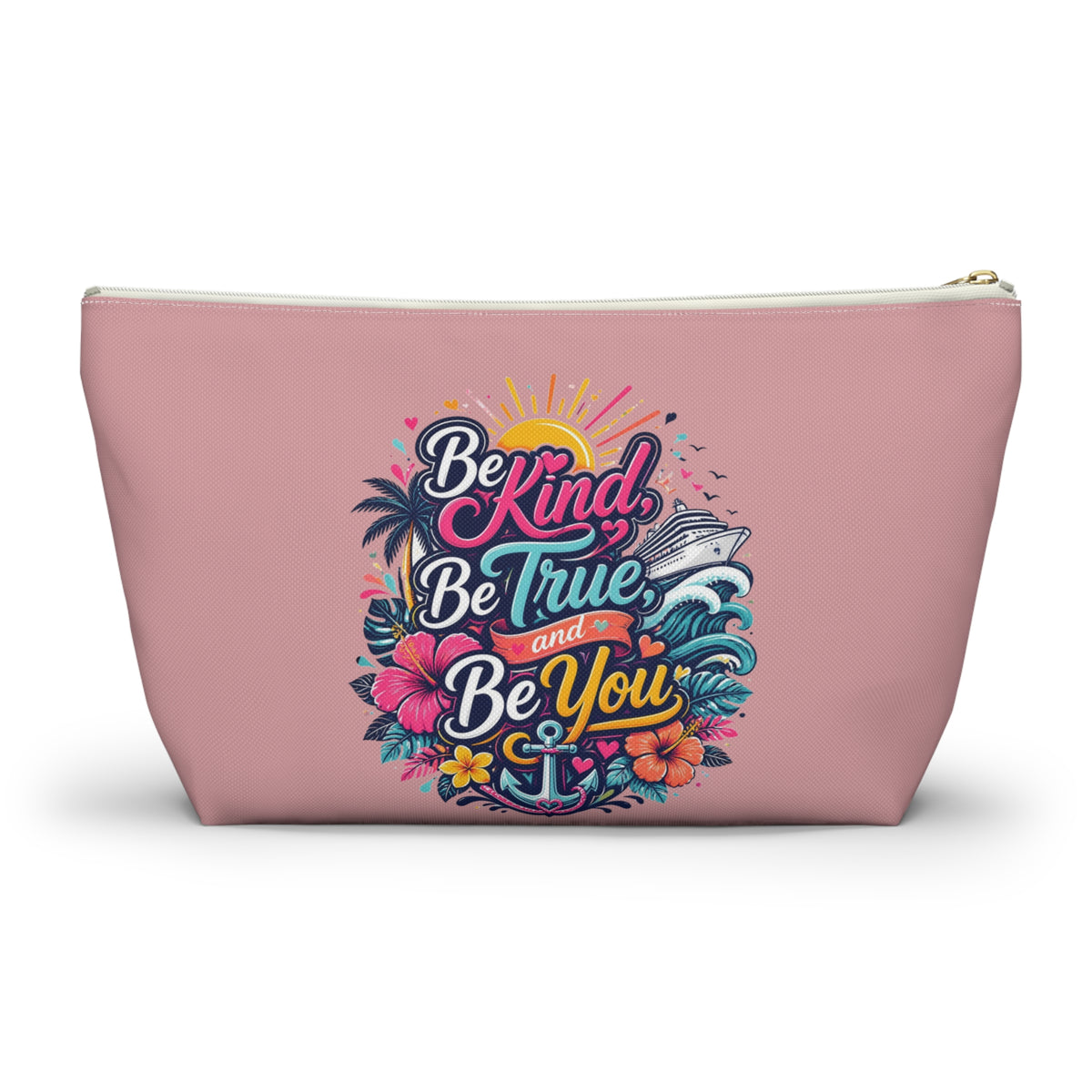 Be Kind, Be True, and Be You Zipper Pouch – Pink