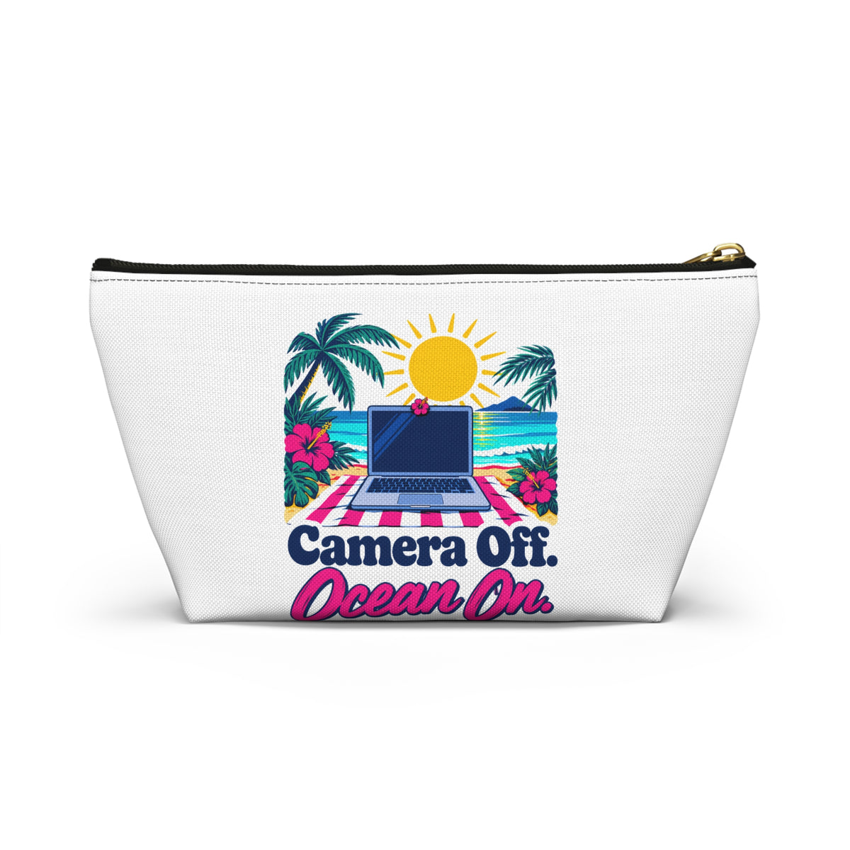 Camera Off. Ocean On. Zipper Pouch