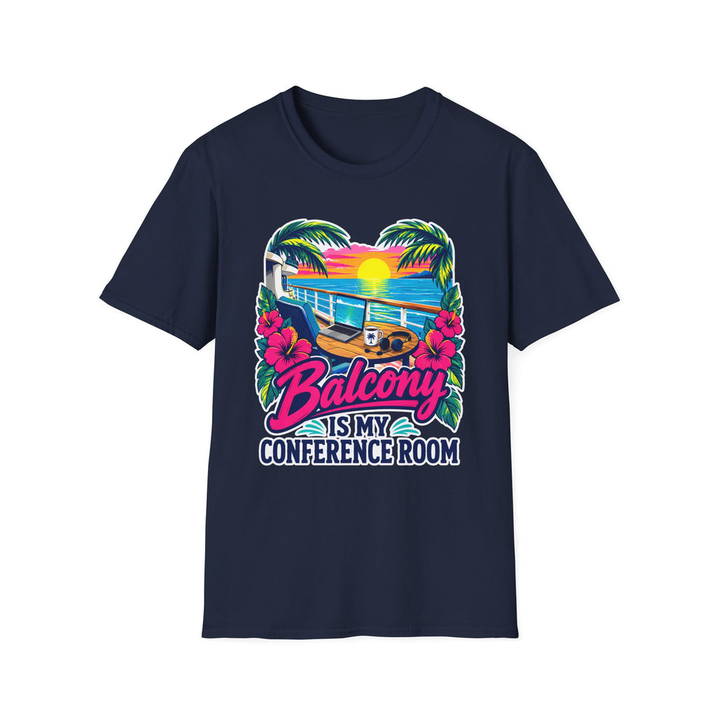 Balcony Is My Conference Room T-Shirt