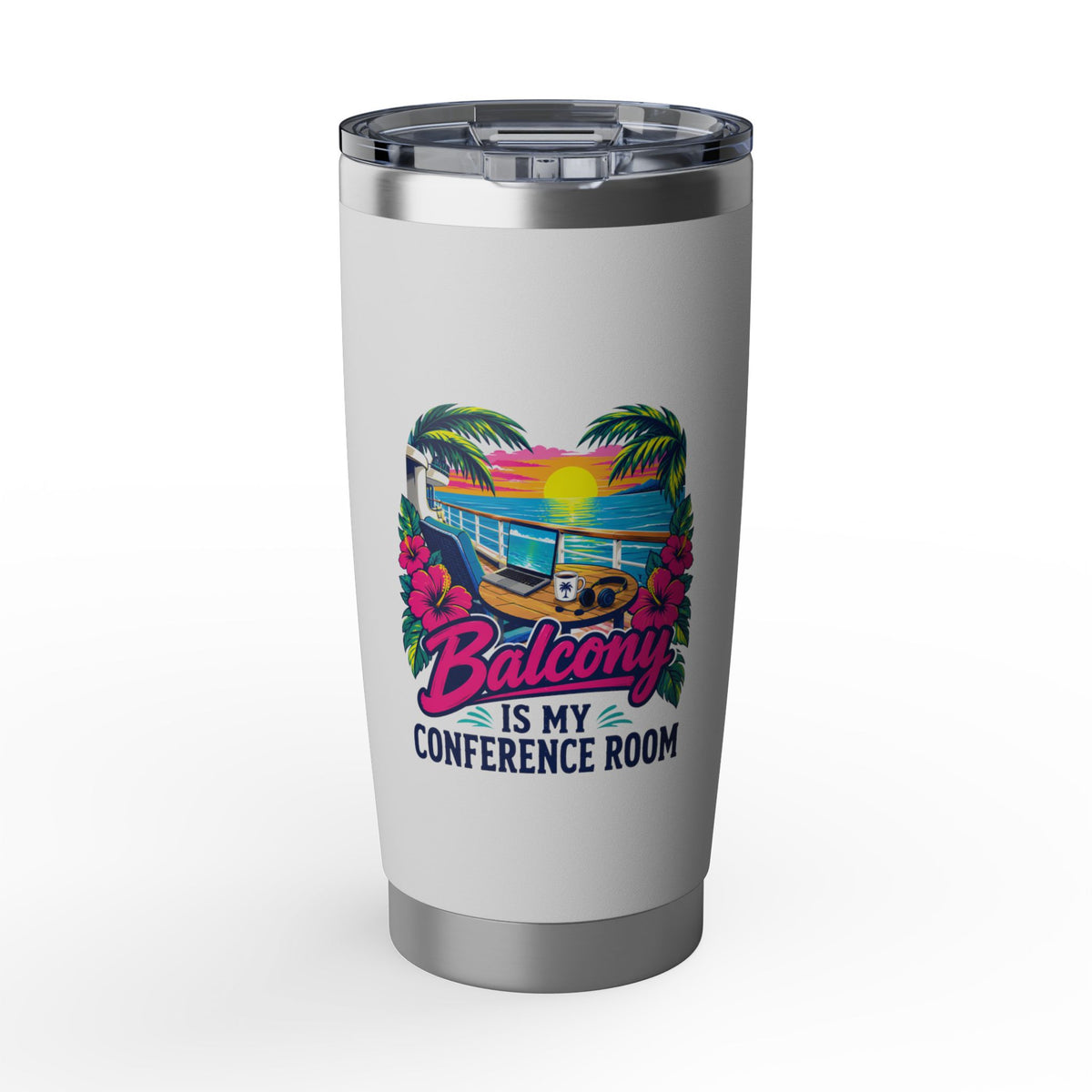 Balcony Is My Conference Room 20oz Tumbler