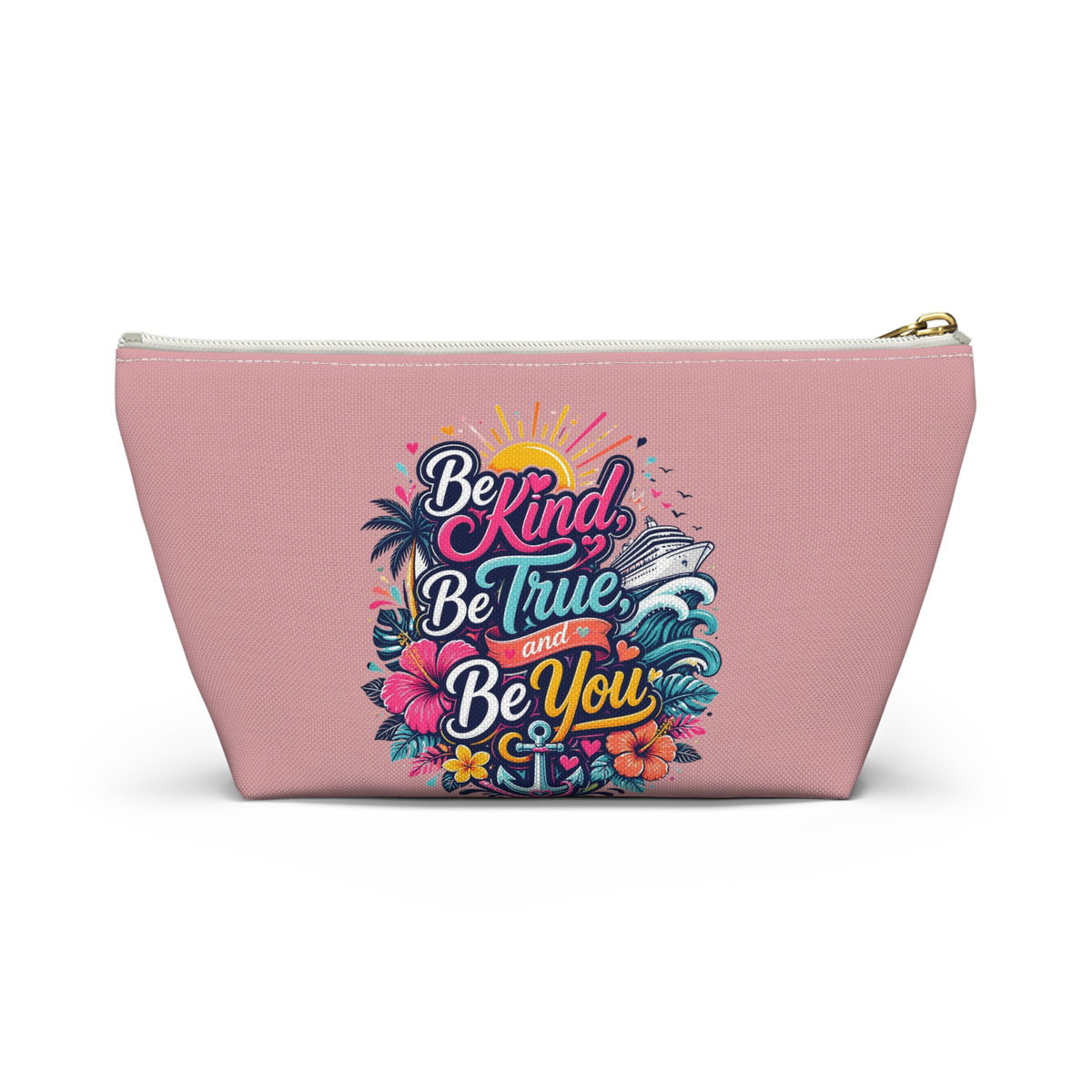 Be Kind, Be True, and Be You Zipper Pouch – Pink