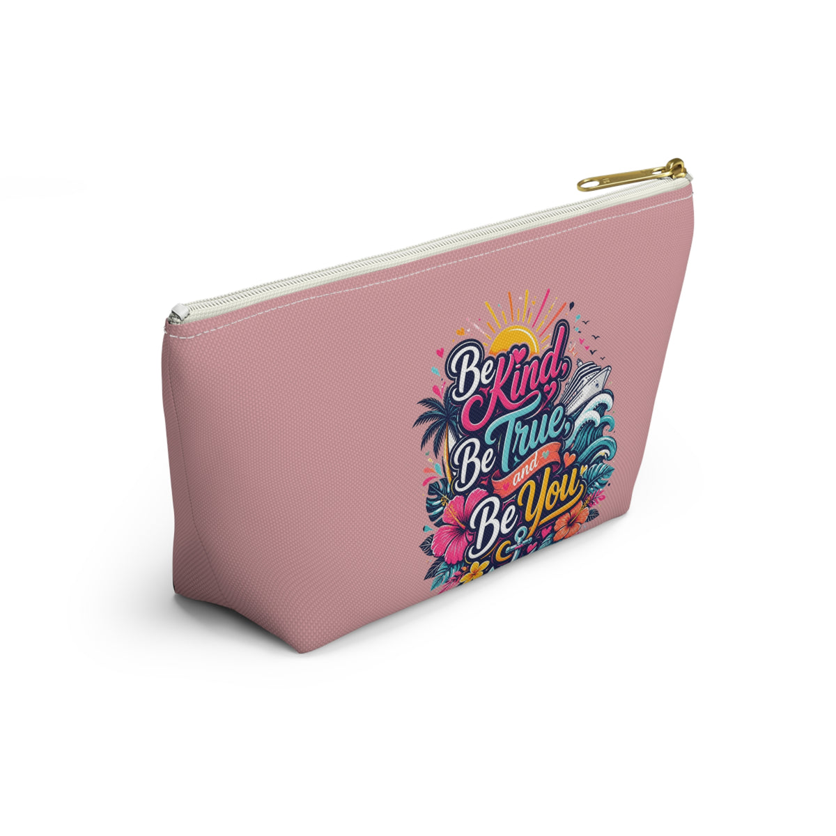 Be Kind, Be True, and Be You Zipper Pouch – Pink