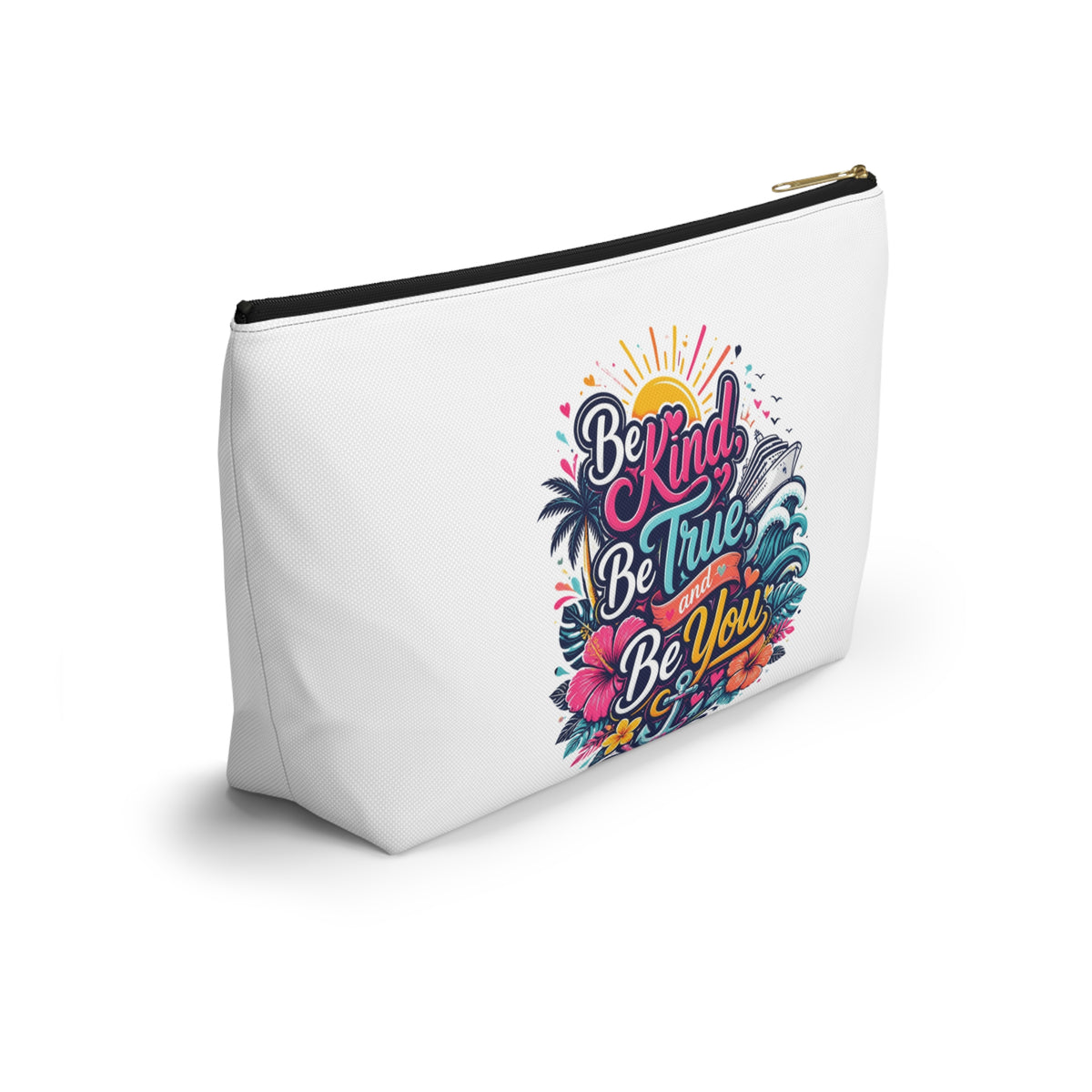 Be Kind, Be True, and Be You Zipper Pouch