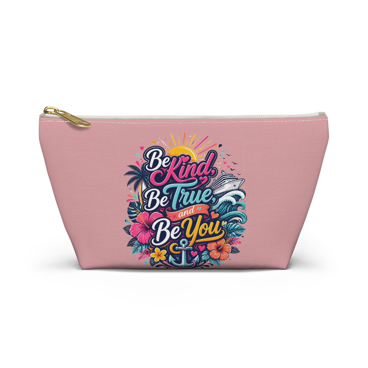 Be Kind, Be True, and Be You Zipper Pouch – Pink