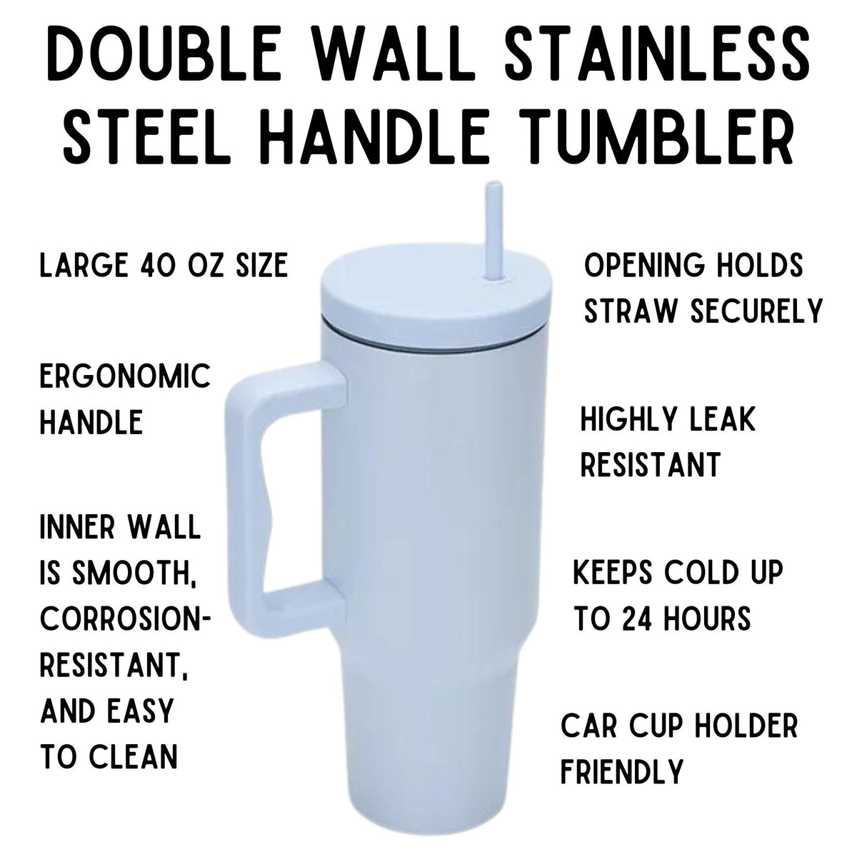 40oz Cold Cup Tumbler with Handle